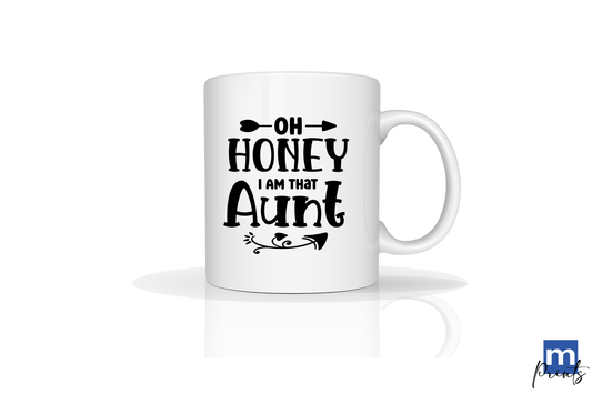 Oh Honey, I'm that Aunt