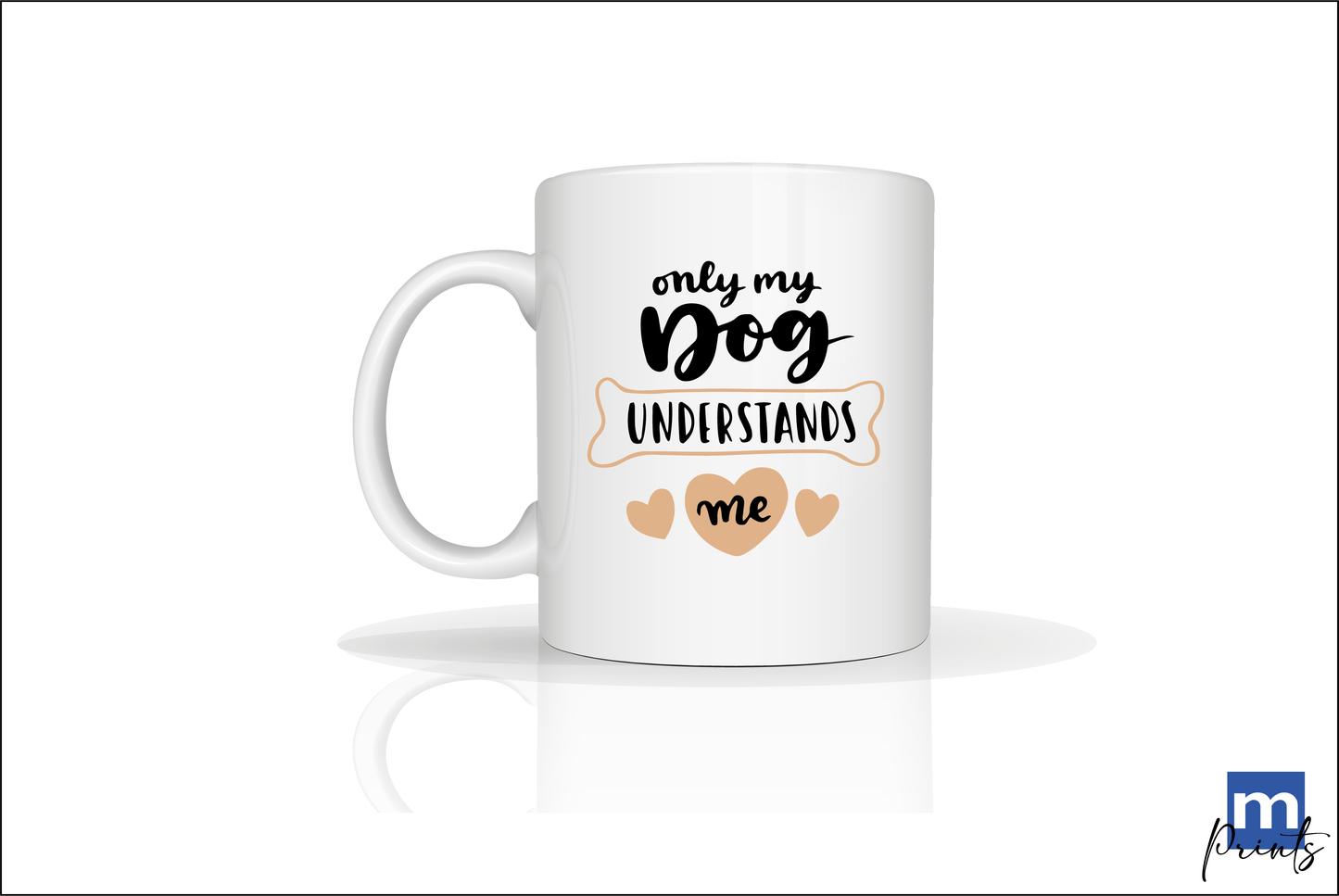 Only my dog understands me